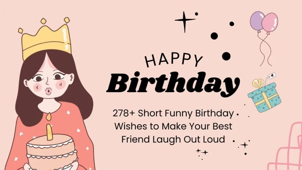 Short funny birthday wishes for best friend