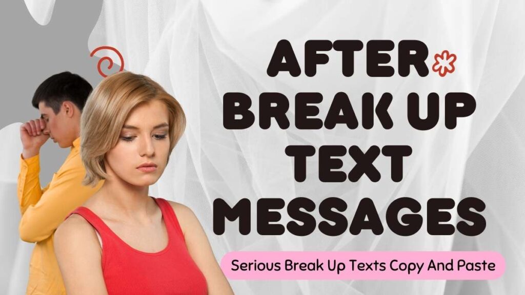 After Break Up Text Messages