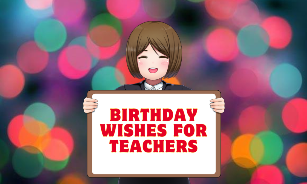 Birthday Wishes for Teachers