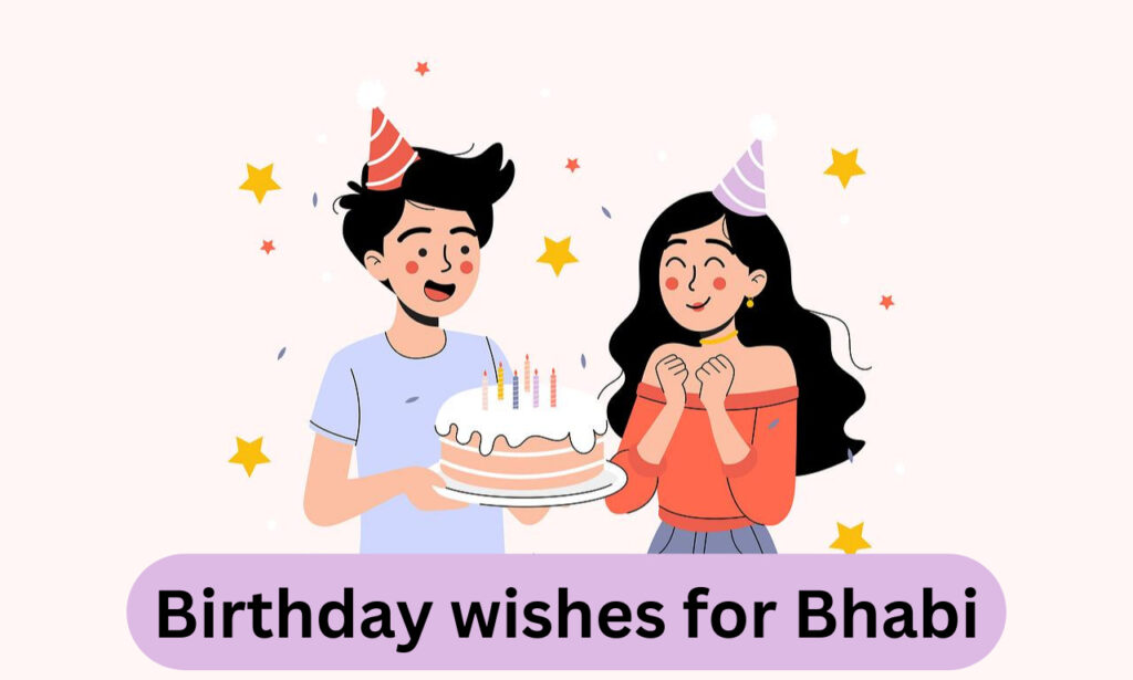 Birthday Wishes For Bhabi