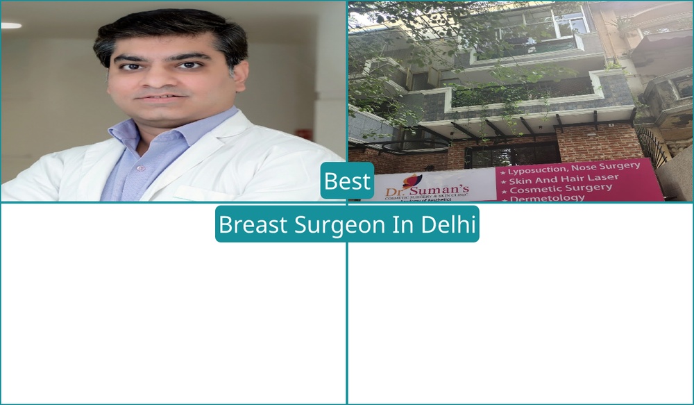 Best Breast Surgeon In Delhi
