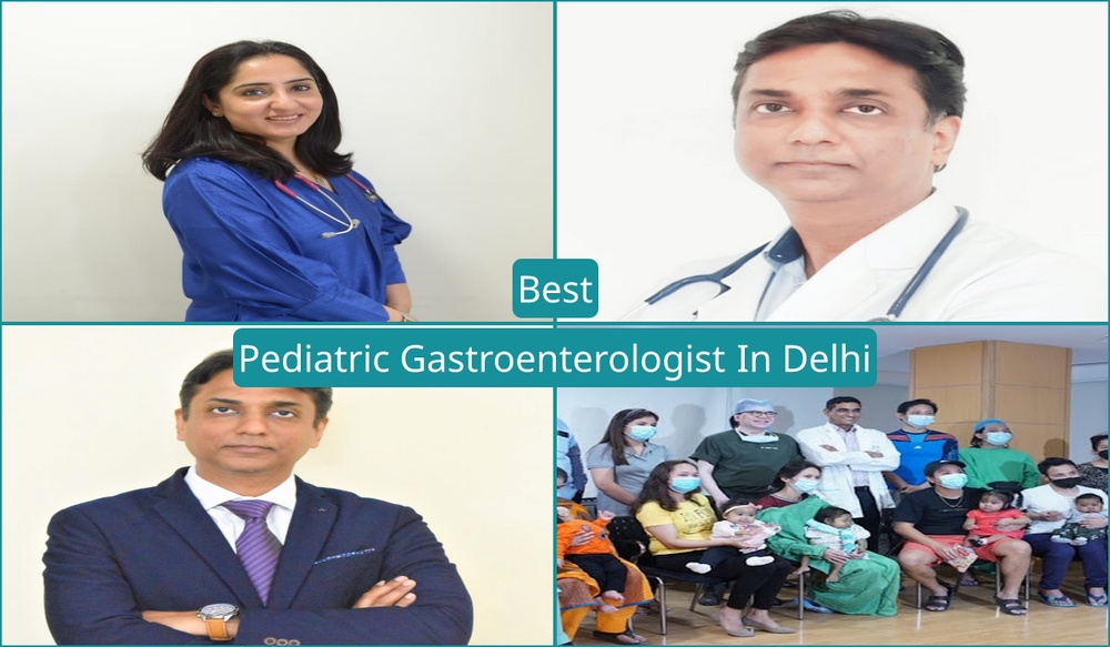 Best Pediatric Gastroenterologist In Delhi