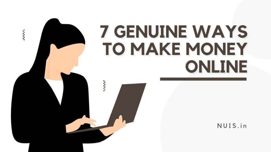 7 Genuine Ways to Make Money Online
